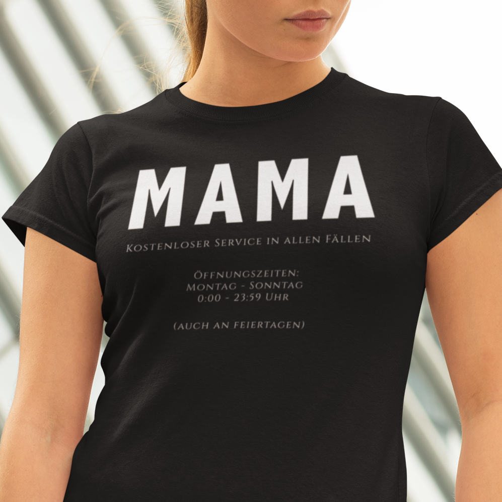 MAMA - Kostenloser Service in allen Fällen T-Shirt schwarz
